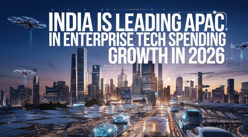 India Is Leading APAC in Enterprise Tech Spending Growth in 2026
